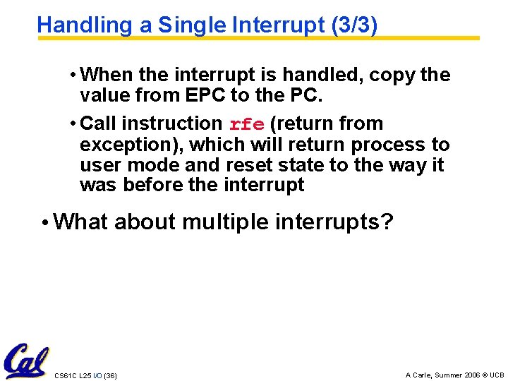 Handling a Single Interrupt (3/3) • When the interrupt is handled, copy the value