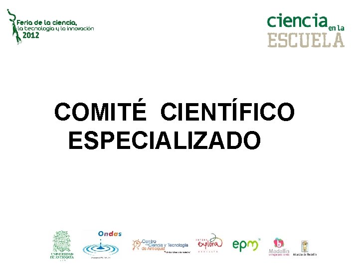 COMITÉ CIENTÍFICO ESPECIALIZADO 