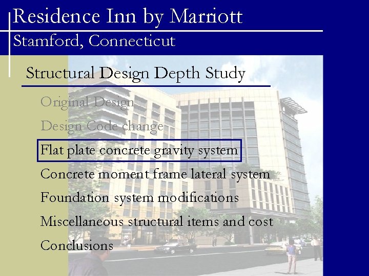 Residence Inn by Marriott Stamford, Connecticut Structural Design Depth Study Original Design Code change