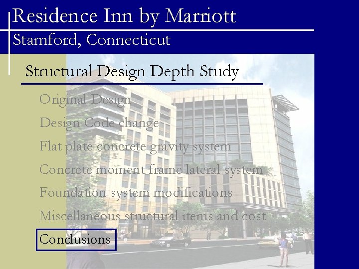 Residence Inn by Marriott Stamford, Connecticut Structural Design Depth Study Original Design Code change
