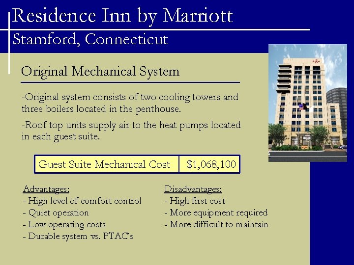 Residence Inn by Marriott Stamford, Connecticut Original Mechanical System -Original system consists of two