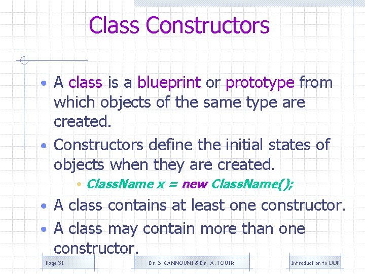 Class Constructors • A class is a blueprint or prototype from which objects of Class Constructors • A class is a blueprint or prototype from which objects of