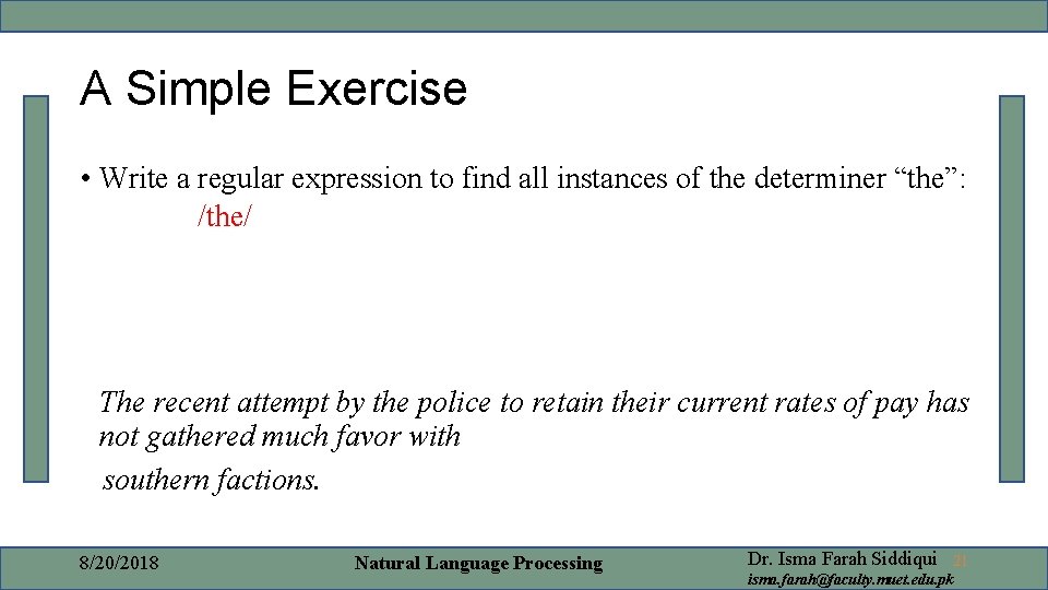 A Simple Exercise • Write a regular expression to find all instances of the A Simple Exercise • Write a regular expression to find all instances of the