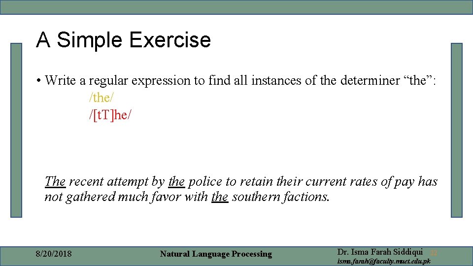 A Simple Exercise • Write a regular expression to find all instances of the A Simple Exercise • Write a regular expression to find all instances of the