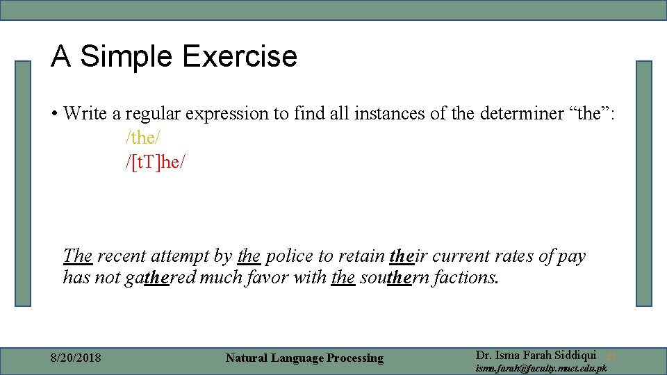 A Simple Exercise • Write a regular expression to find all instances of the A Simple Exercise • Write a regular expression to find all instances of the