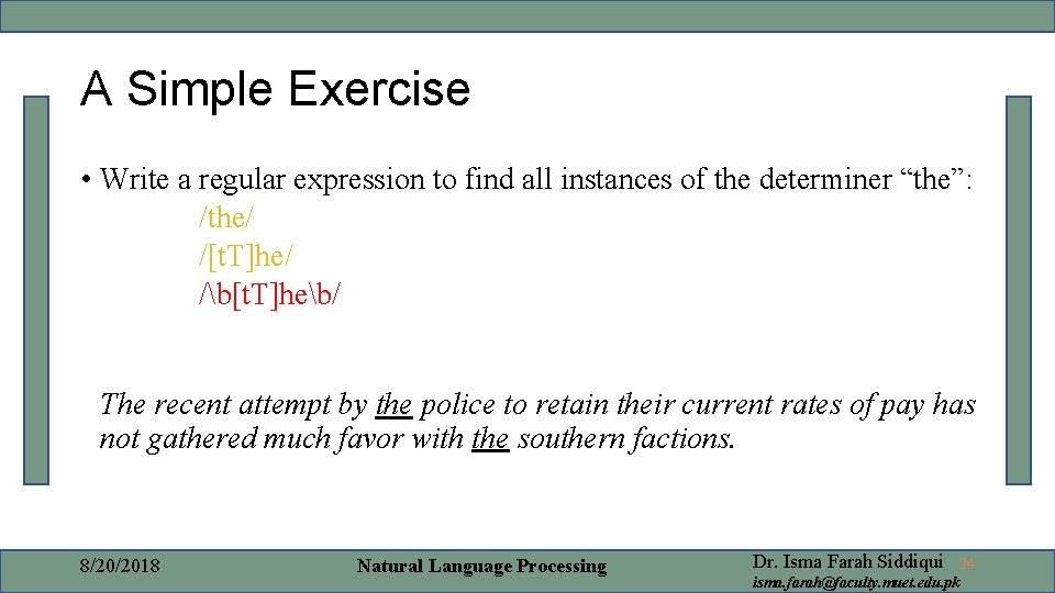 A Simple Exercise • Write a regular expression to find all instances of the A Simple Exercise • Write a regular expression to find all instances of the