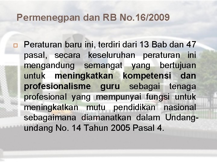 Permenegpan dan RB No. 16/2009 Peraturan baru ini, terdiri dari 13 Bab dan 47