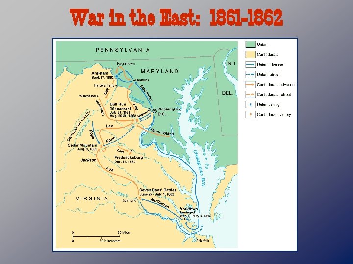 War in the East: 1861 -1862 