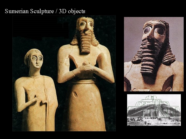 Sumerian Sculpture / 3 D objects 