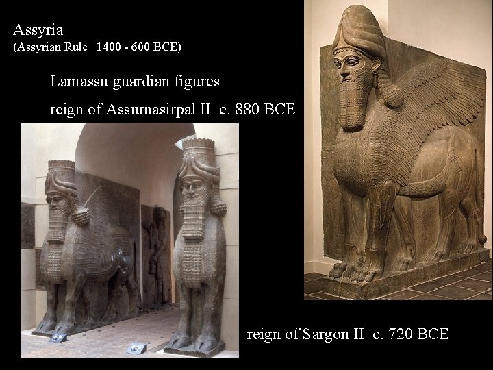 Assyria (Assyrian Rule 1400 - 600 BCE) Lamassu guardian figures reign of Assurnasirpal II