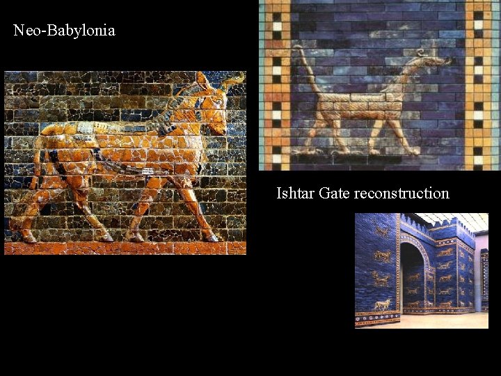 Neo-Babylonia Ishtar Gate reconstruction 