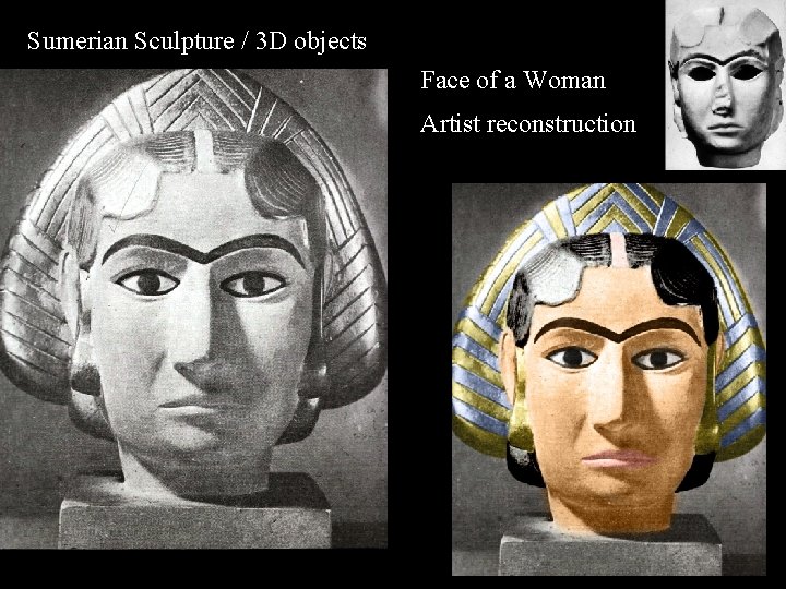 Sumerian Sculpture / 3 D objects Face of a Woman Artist reconstruction 