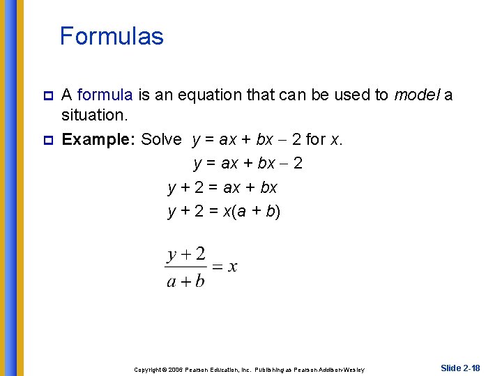 Formulas p p A formula is an equation that can be used to model