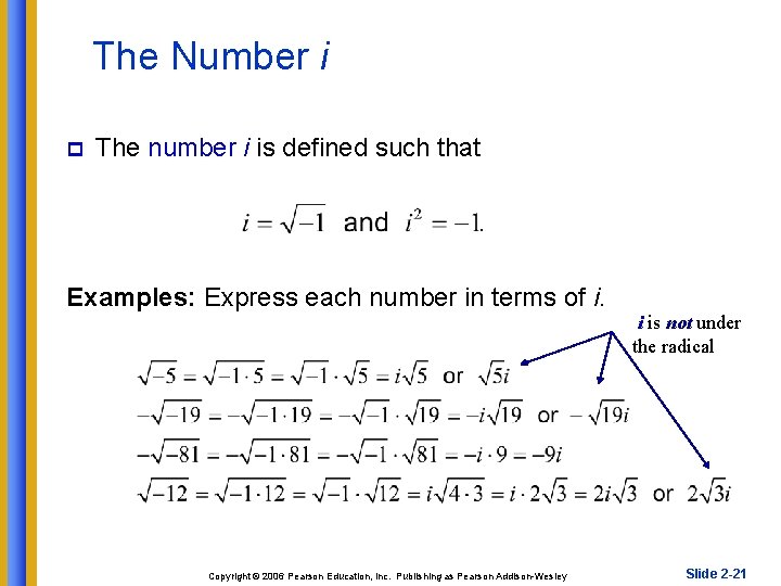 The Number i p The number i is defined such that. Examples: Express each