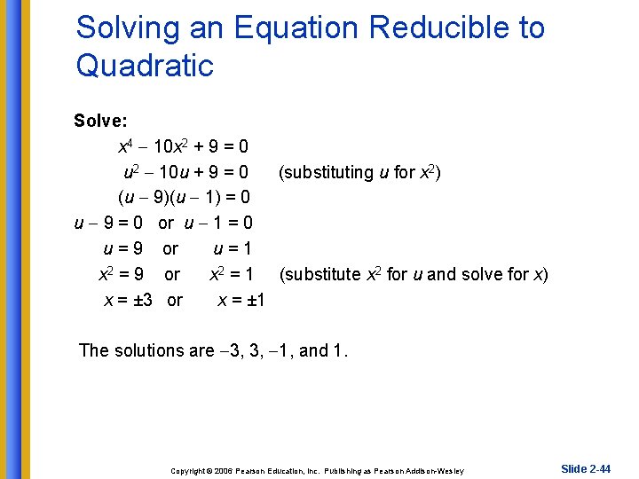 Solving an Equation Reducible to Quadratic Solve: x 4 10 x 2 + 9
