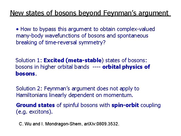 New states of bosons beyond Feynman’s argument • How to bypass this argument to