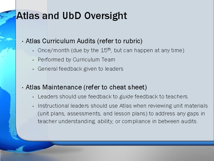 Atlas and Ub. D Oversight • • Atlas Curriculum Audits (refer to rubric) •