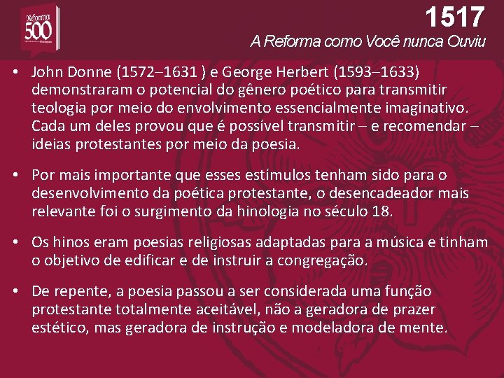 1517 A Reforma como Você nunca Ouviu • John Donne (1572– 1631 ) e