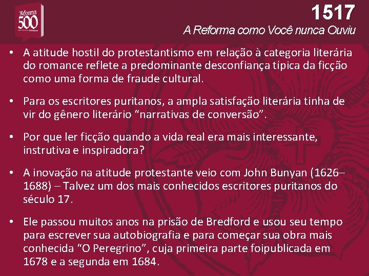 1517 A Reforma como Você nunca Ouviu • A atitude hostil do protestantismo em