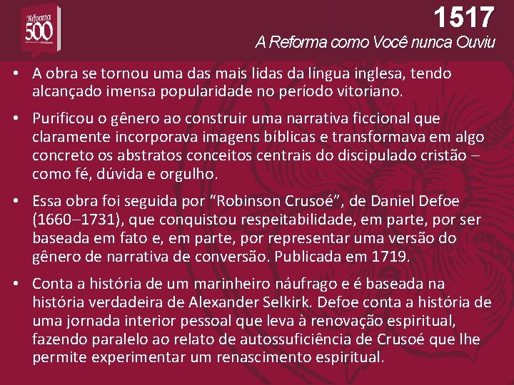 1517 A Reforma como Você nunca Ouviu • A obra se tornou uma das