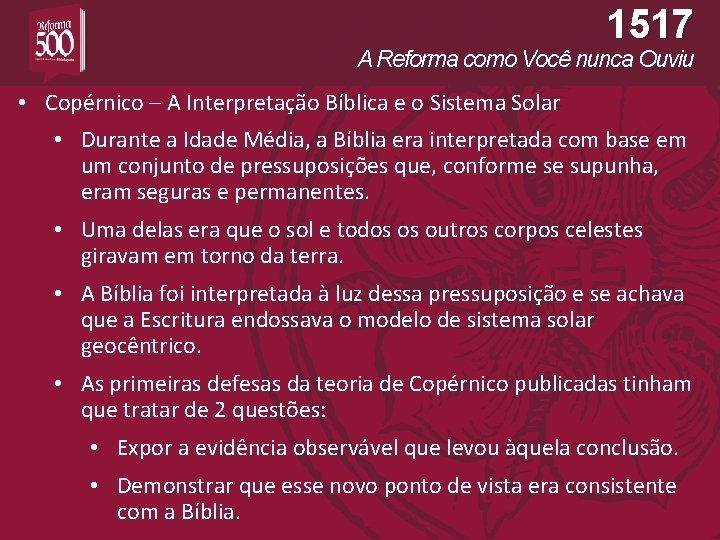 1517 A Reforma como Você nunca Ouviu • Copérnico – A Interpretação Bíblica e