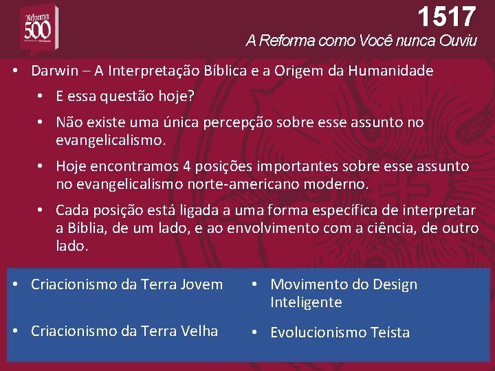 1517 A Reforma como Você nunca Ouviu • Darwin – A Interpretação Bíblica e