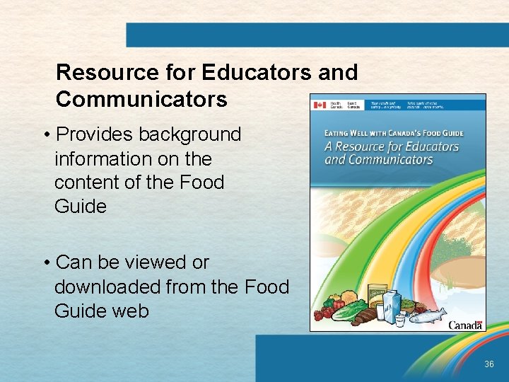 Resource for Educators and Communicators • Provides background information on the content of the