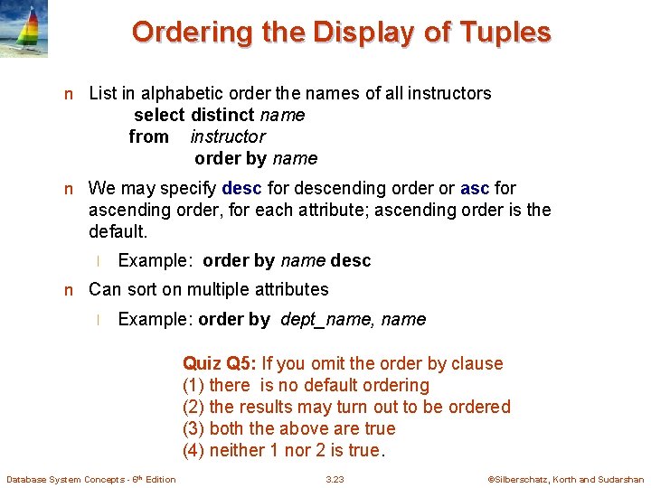 Ordering the Display of Tuples n List in alphabetic order the names of all
