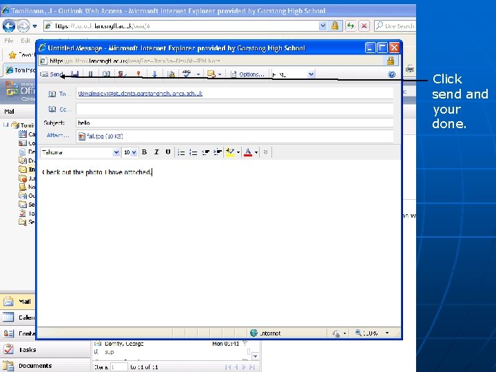Click send and your done. 