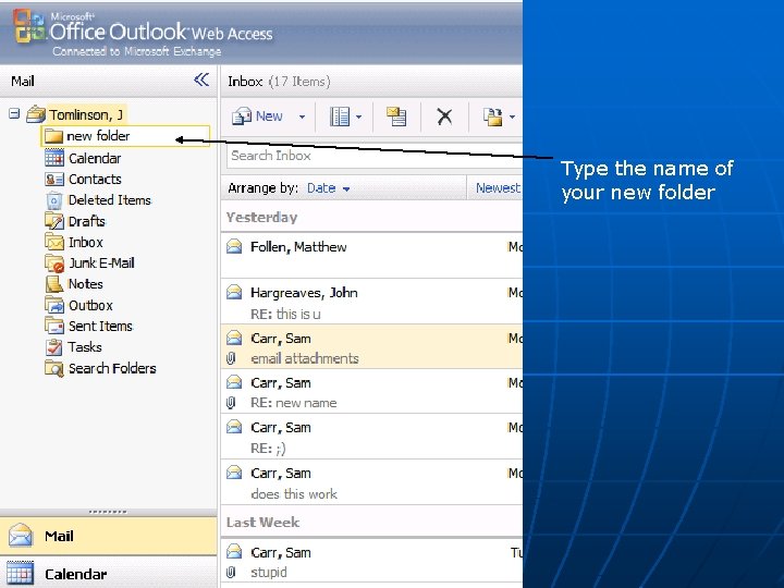 Type the name of your new folder 