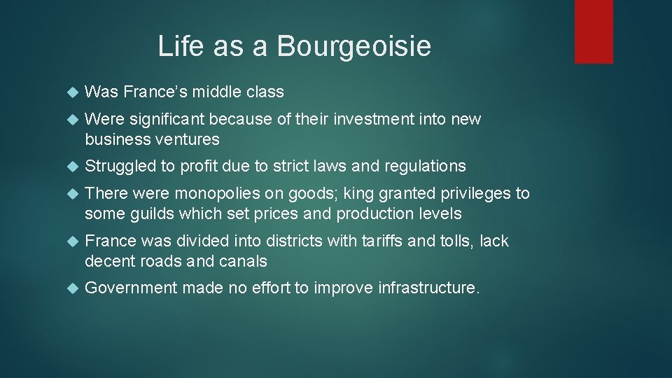 Life as a Bourgeoisie Was France’s middle class Were significant because of their investment