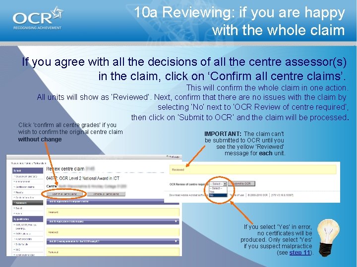 10 a Reviewing: if you are happy with the whole claim If you agree