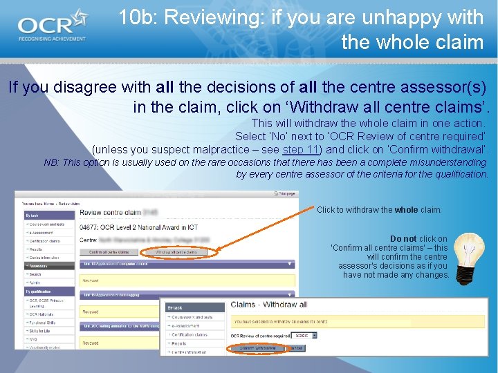 10 b: Reviewing: if you are unhappy with the whole claim If you disagree