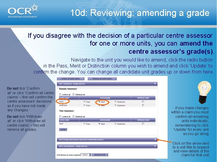 10 d: Reviewing: amending a grade If you disagree with the decision of a