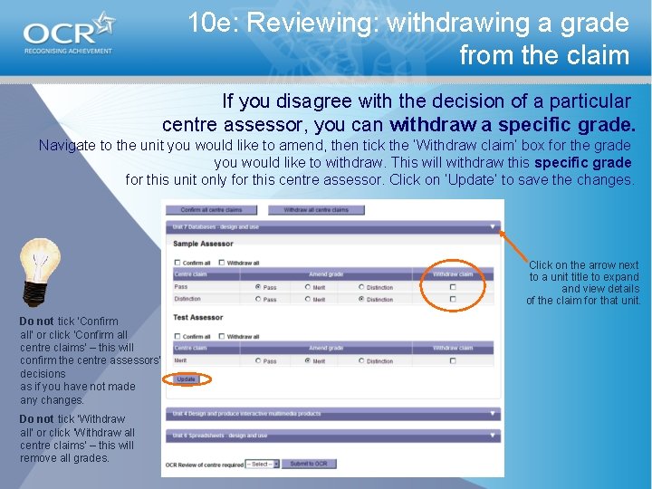 10 e: Reviewing: withdrawing a grade from the claim If you disagree with the