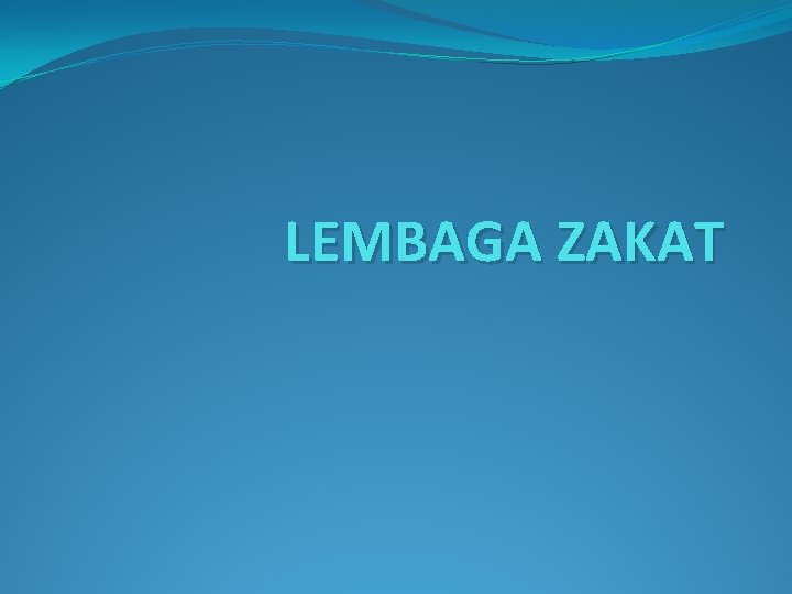 LEMBAGA ZAKAT 