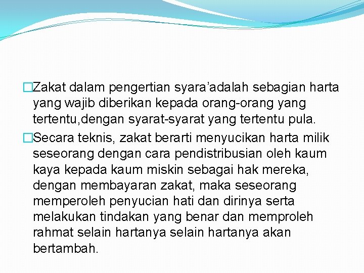 �Zakat dalam pengertian syara’adalah sebagian harta yang wajib diberikan kepada orang-orang yang tertentu, dengan