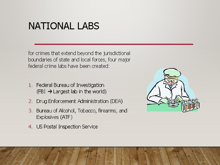 NATIONAL LABS for crimes that extend beyond the jurisdictional boundaries of state and local