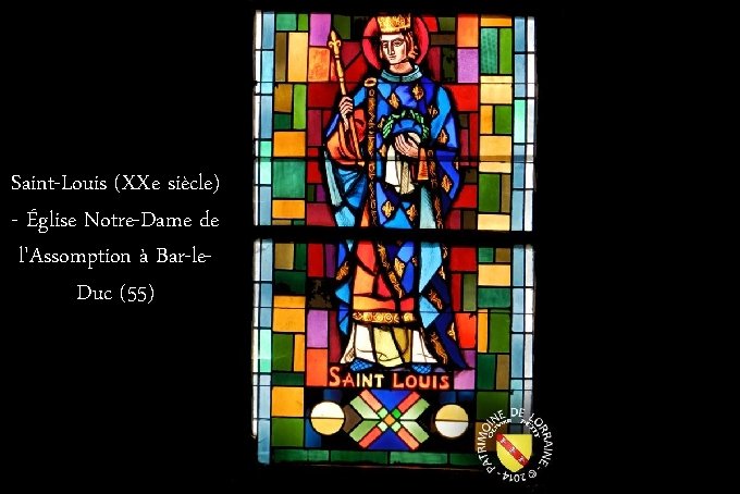 Saint-Louis (XXe siècle) - Église Notre-Dame de l'Assomption à Bar-le. Duc (55) 