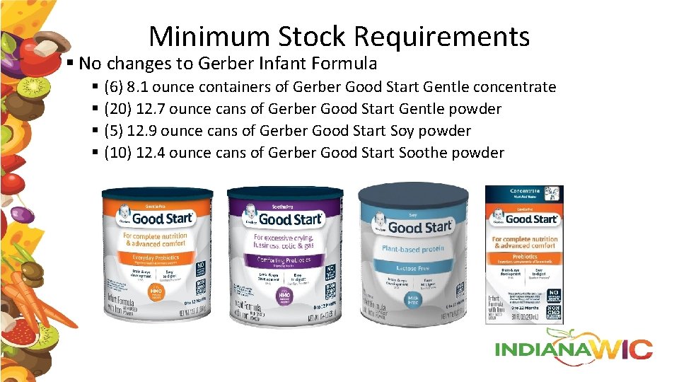 Minimum Stock Requirements § No changes to Gerber Infant Formula § (6) 8. 1