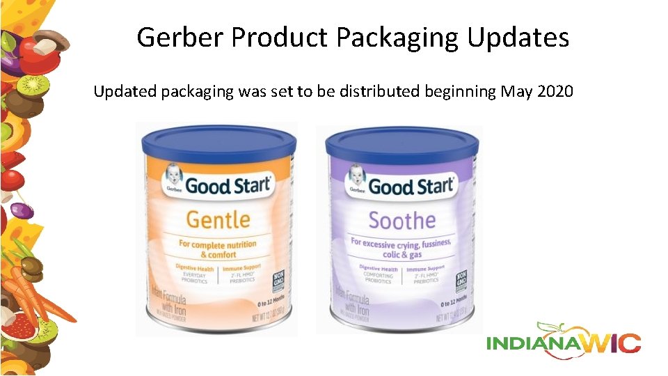 Gerber Product Packaging Updates Updated packaging was set to be distributed beginning May 2020