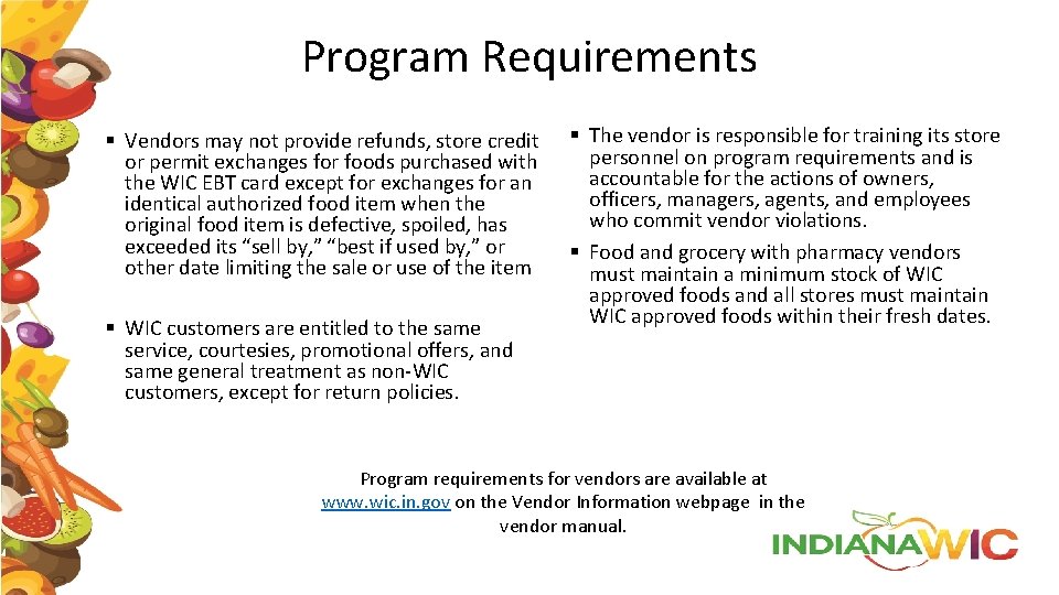 Program Requirements § Vendors may not provide refunds, store credit or permit exchanges for