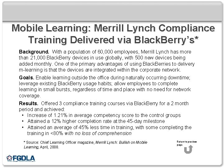 Mobile Learning: Merrill Lynch Compliance Training Delivered via Black. Berry’s* Background. With a population