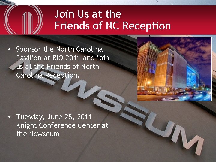 Join Us at the Friends of NC Reception • Sponsor the North Carolina Pavilion