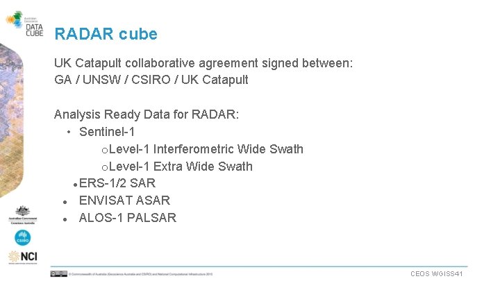 RADAR cube UK Catapult collaborative agreement signed between: GA / UNSW / CSIRO /