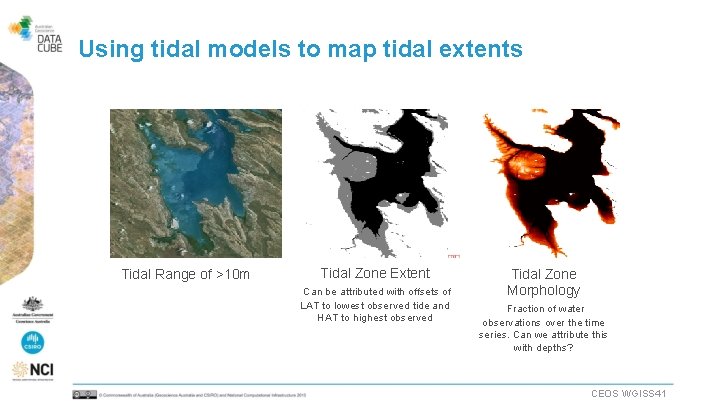 Using tidal models to map tidal extents Tidal Range of >10 m Tidal Zone