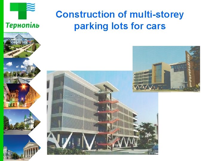 Construction of multi-storey parking lots for cars 