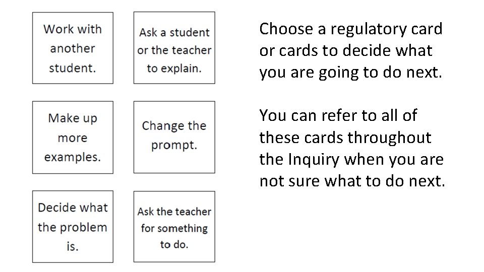 Choose a regulatory card or cards to decide what you are going to do