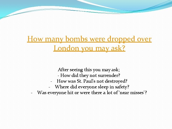 How many bombs were dropped over London you may ask? After seeing this you