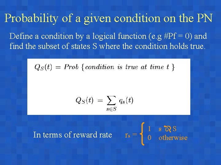Probability of a given condition on the PN Define a condition by a logical